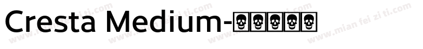 Cresta Medium字体转换